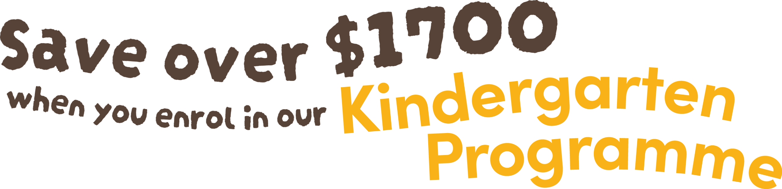 Save over $1700 when you enrol in our Kindergarten Programme